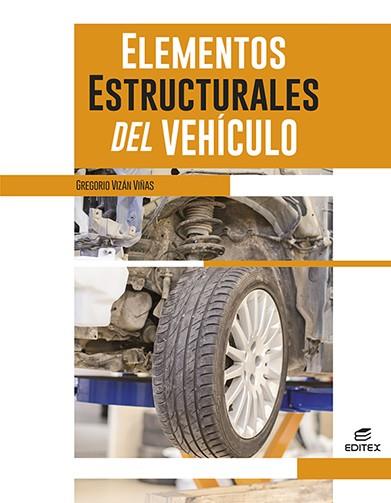 ELEMENTOS ESTRUCTURALES DEL VEHICULO (GM) | 9788411345125 | VIZÁN VIÑAS, GREGORIO