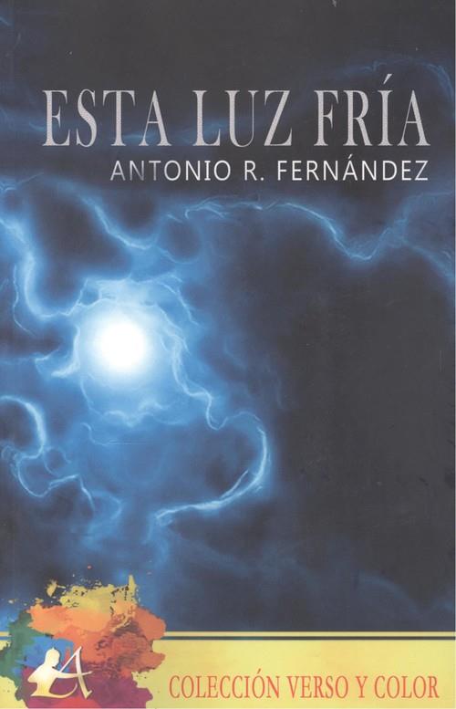 ESTA LUZ FRÍA | 9788418544569 | FERNÁNDEZ, ANTONIO