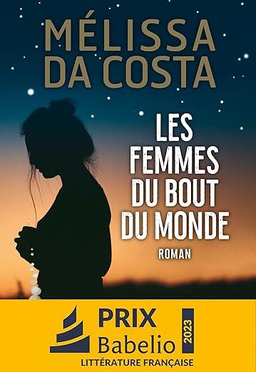 FEMMES DU BOUT DU MONDE, LES | 9782253249016 | DA COSTA, MELISSA