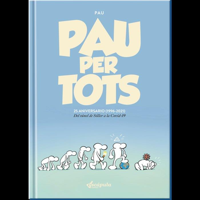 PAU PER TOTS 25 ANIVERSARIO | 9788494479472 | RODRÍGUEZ JIMÉNEZ-BRAVO, PAU