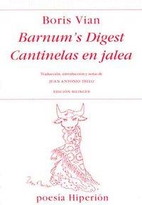 BARNUM'S DIGEST ; CANTINELAS EN JALEA | 9788475178516 | VIAN, BORIS