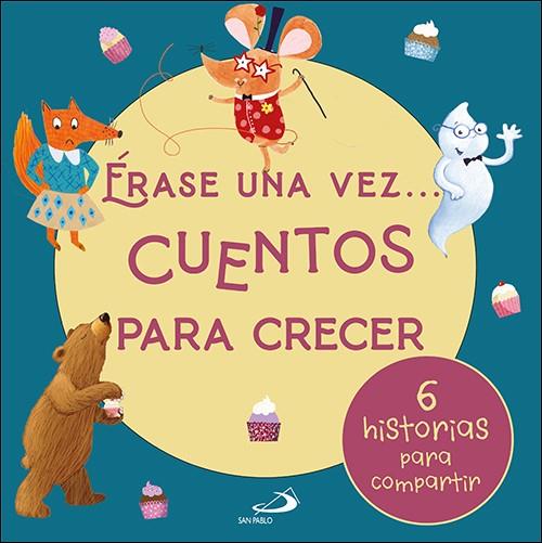 ÉRASE UNA VEZ... CUENTOS PARA CRECER | 9788428570749 | VARIOS AUTORES