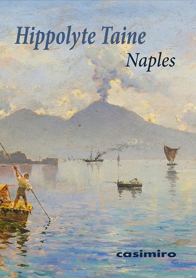 NAPLES (ED. EN FRANCÉS) | 9788419524706 | TAINE, HIPPOLYTE