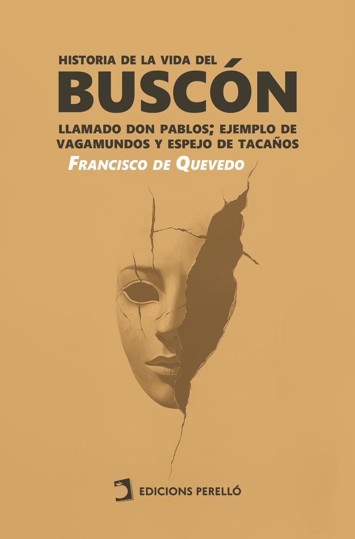 HISTORIA DE LA VIDA DEL BUSCÓN | 9788419365248 | DE QUEVEDO, FRANCISCO