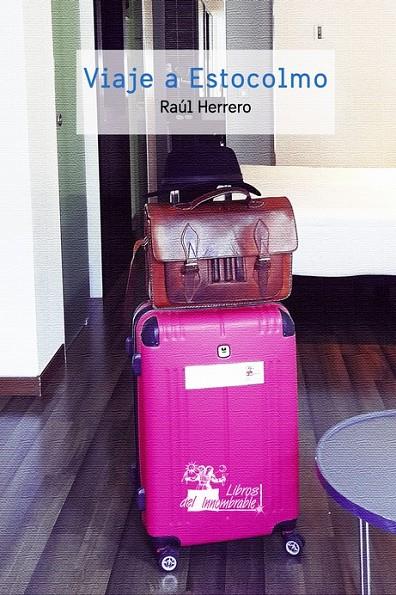 VIAJE A ESTOCOLMO | 9788417231361 | HERRERO HERRERO, RAÚL