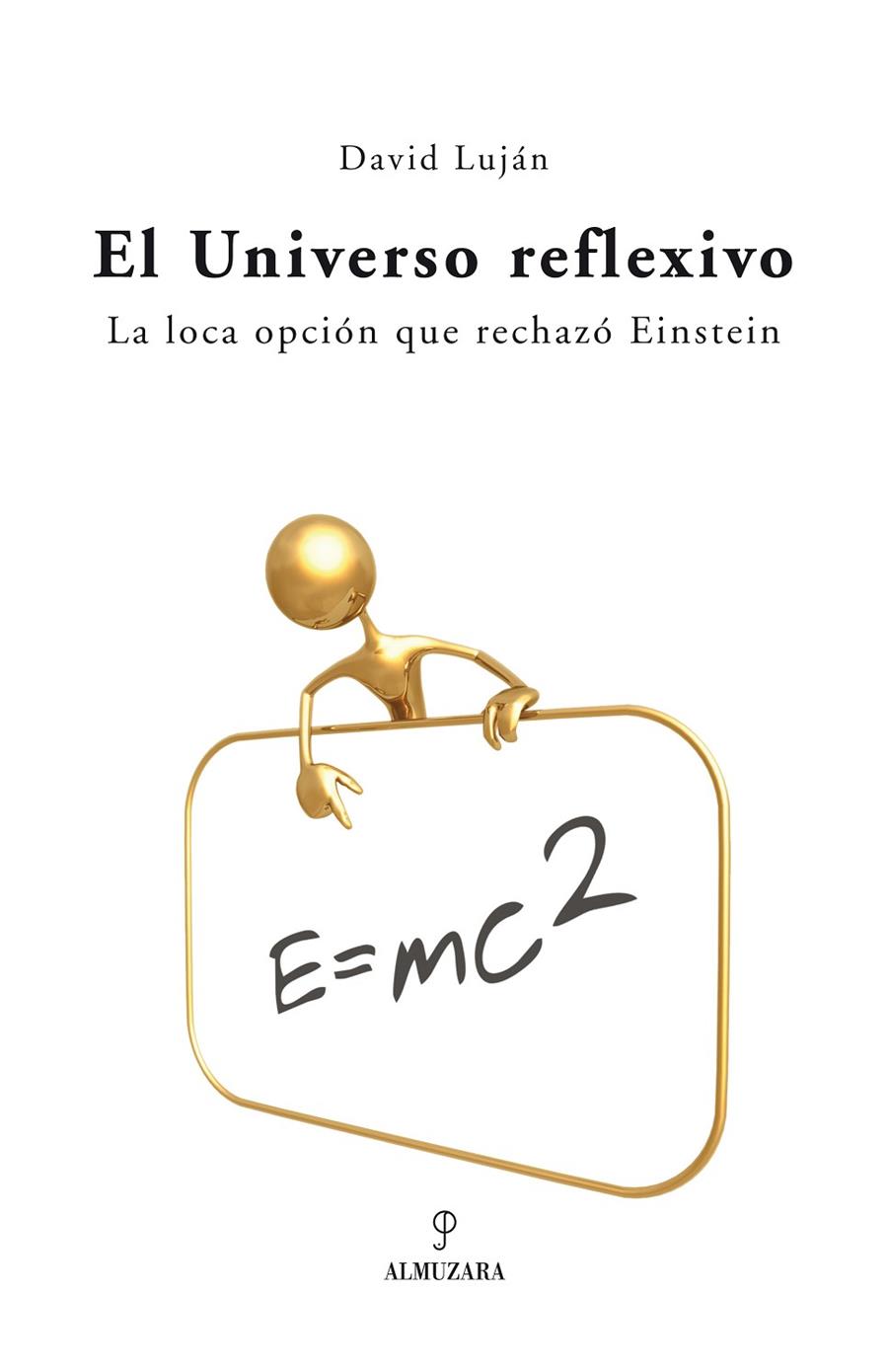UNIVERSO REFLEXIVO, EL | 9788488586520 | LUJAN, DAVID
