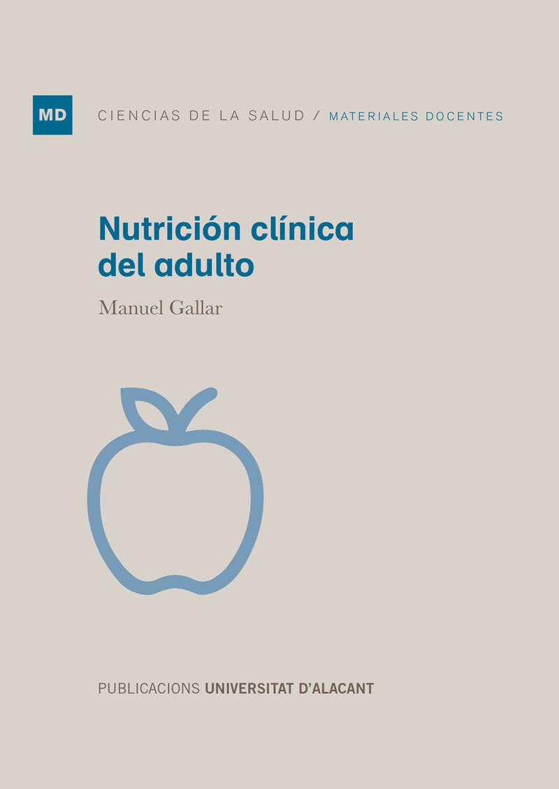 NUTRICIÓN CLÍNICA DEL ADULTO | 9788497176699 | GALLAR PÉREZ-ALBALADEJO, MANUEL