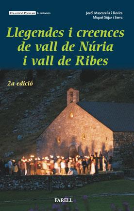 LLEGENDES DE LA VALL DE NÚRIA I LA VALL DE RIBES | 9788495695208 | MASCARELLA ROVIRA, JORDI / SITJAR SERRA, MIQUEL