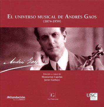 UNIVERSO MUSICAL DE ANDRÉS GAOS (1874-1959), EL | 9788417595340 | CAPELÁN, MONSERRAT / GARBAYO, JAVIER