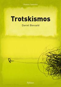 TROTSKISMOS | 9788494298127 | BENSAÏD, DANIEL