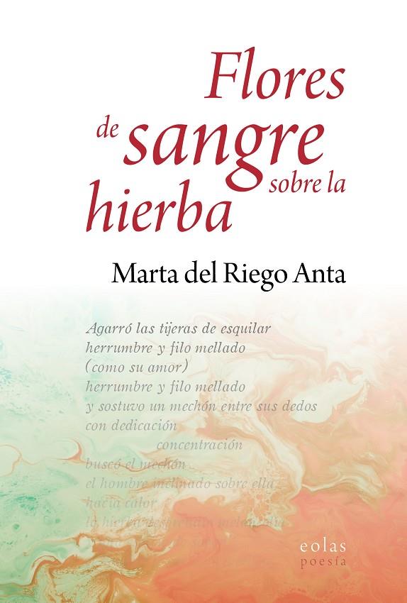 FLORES DE SANGRE SOBRE LA HIERBA | 9788419453259 | RIEGO ANTA, MARTA DEL