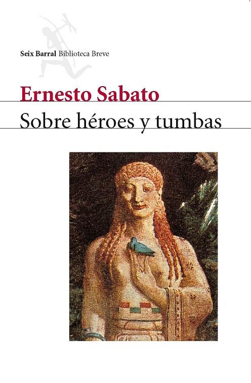 SOBRE HÉROES Y TUMBAS | 9788432207723 | SABATO, ERNESTO