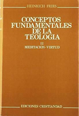 CONCEPTOS FUNDAMENTALES DE LA TEOLOGIA TOMO 2 MEDITACION | 9788470572524 | FRIES, HEINRICH