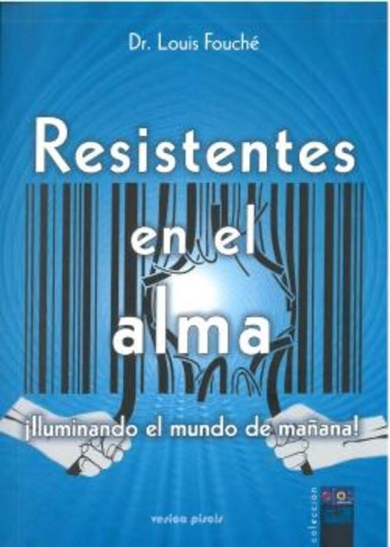 RESISTENTES EN EL ALMA | 9788415795377 | FOUCHE, LOUIS
