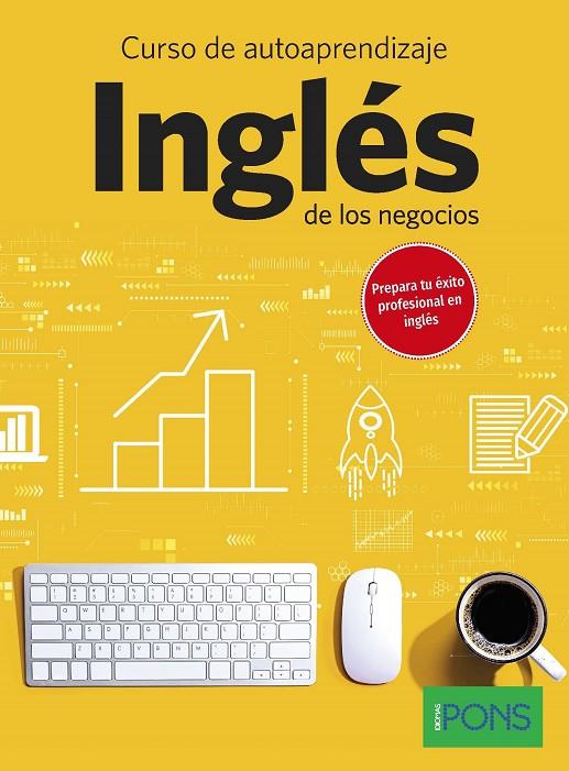 CURSO AUTOAPRENDIZAJE INGLES DE NEGOCIOS | 9788410071148 | IDIOMAS, PONS