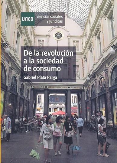 DE REVOLUCION A SOCIEDAD DE CONSUMO | 9788436261059 | PLATA PARGA, D. GABRIEL