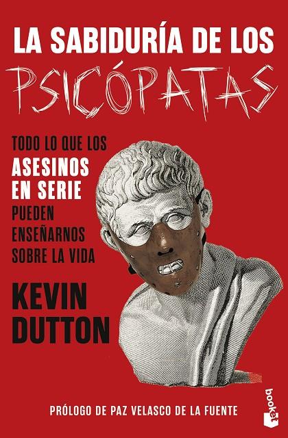 SABIDURÍA DE LOS PSICÓPATAS, LA | 9788408294672 | DUTTON, KEVIN