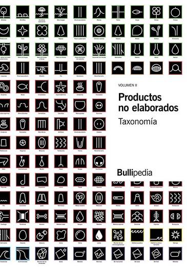 PRODUCTOS NO ELABORADOS II. TAXONOMIA | 9788409184262 | ELBULLIFOUNDATION