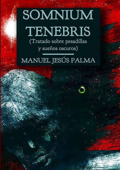 SOMNIUM TENEBRIS | 9788412102321 | PALMA ROLDÁN, MANUEL JESÚS