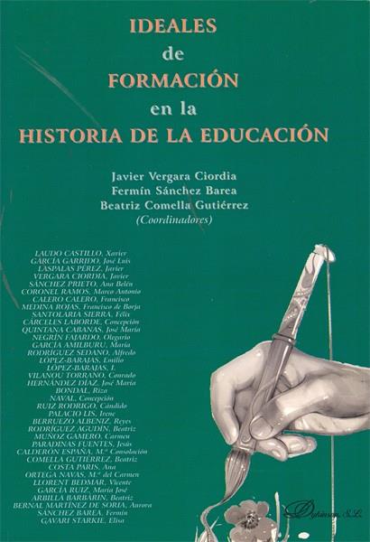 IDEALES DE FORMACIÓN EN LA HISTORIA DE LA EDUCACIÓN. | 9788499822150 | VERGARA CIORDIA, JAVIER / SÁNCHEZ BAREA, FERMÍN / COMELLA GUTIÉRREZ, BEATRIZ