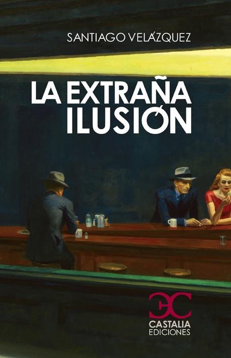 EXTRAÑA ILUSIÓN, LA | 9788497405256 | VÁZQUEZ JORDÁN, SANTIAGO