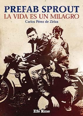 PREFAB SPROUT. LA VIDA ES UN MILAGRO | 9788495749383 | PÉREZ DE ZIRIZA, CARLOS