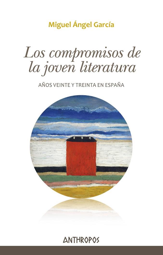 COMPROMISOS DE LA JOVEN LITERATURA, LOS | 9788416421831 | GARCIA, MIGUEL ANGEL