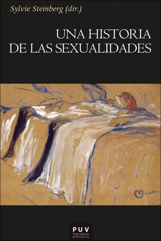 HISTORIA DE LAS SEXUALIDADES, UNA | 9788411183772 | STEINBERG, SYLVIE