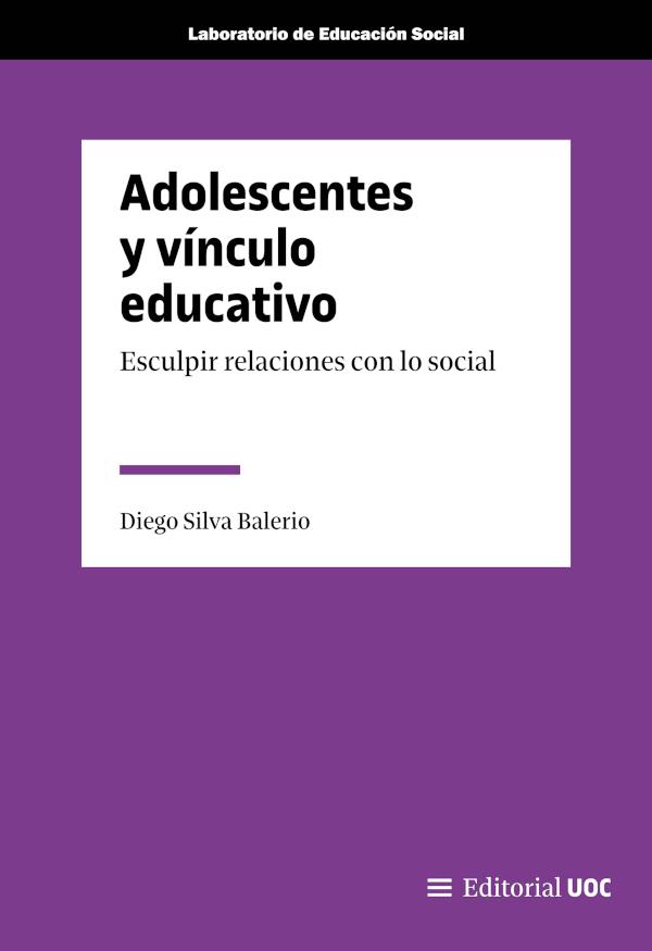 ADOLESCENTES Y VINCULO EDUCATIVO | 9788411660785 | SILVA BALERIO, DIEGO