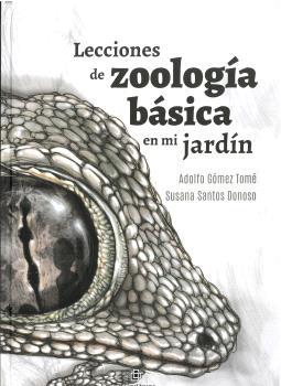 LECCIONES DE ZOOLOGÍA BÁSICA EN MI JARDÍN | 9788419372604 | GÓMEZ TOMÉ, ADOLFO