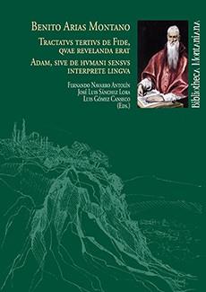 TRACTATVS TERTIVS DE FIDE, QVAE REVELANDA ERAT. ADAM, SIVE DE HVMANI SENSVS INTERPRETE LINGVA | 9788492679225 | GÓMEZ CANSECO, LUIS / NAVARRO ANTOLÍN, FERNANDO / SÁNCHEZ LORA, JOSÉ LUIS