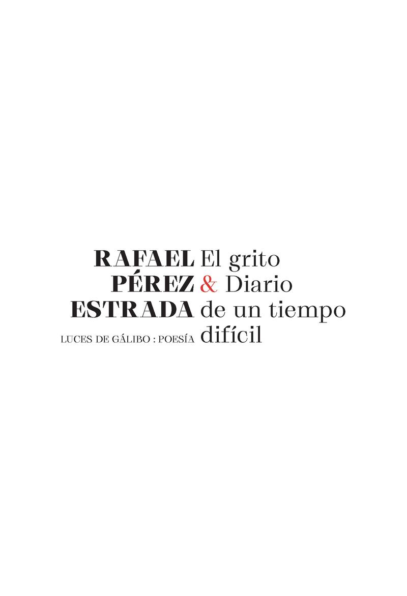 GRITO, EL & DIARIO DE UN TIEMPO DIFÍCIL | 9788415117742 | PEREZ ESTRADA, RAFAEL