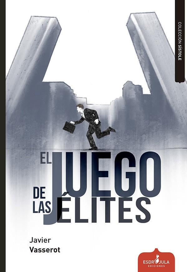 JUEGO DE LAS ELITES | 9788417680244 | VASSEROT, JAVIER
