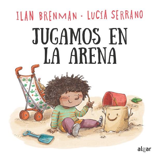 JUGAMOS EN LA ARENA | 9788491427117 | BRENMAN, ILAN / SERRANO, LUCIA