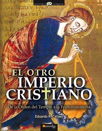 OTRO IMPERIO CRISTIANO, EL | 9788497636216 | CALLAEY, EDUARDO R.