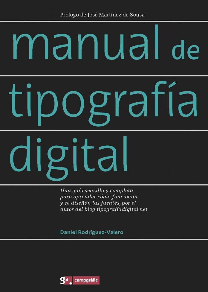 MANUAL DE TIPOGRAFÍA DIGITAL | 9788496657465 | RODRÍGUEZ-VALERO, DANIEL