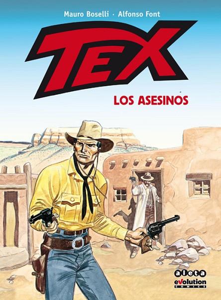 TEX : LOS ASESINOS | 9788416486588 | BOSELLI, MAURO / FONT, ALFONSO