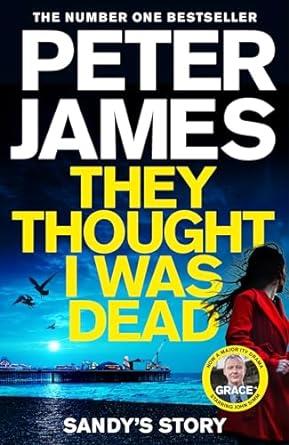 THEY THOUGHT I WAS DEAD | 9781529031454 | JAMES, PETER