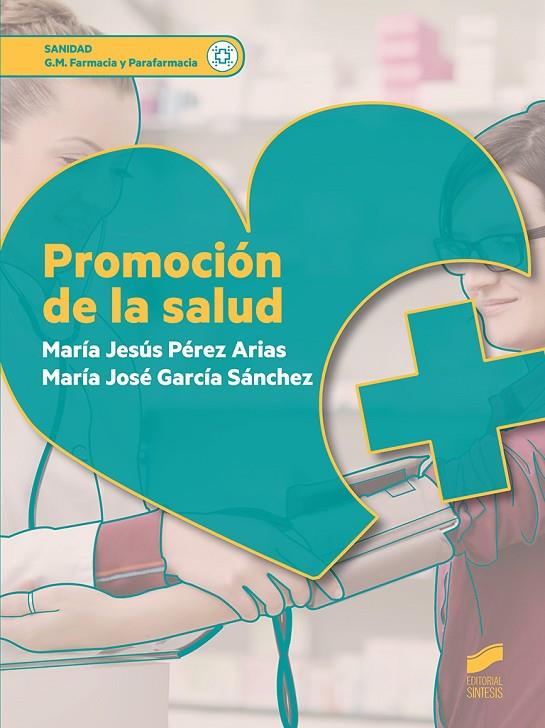 PROMOCIÓN DE LA SALUD | 9788491712879 | PEREZ ARIAS, MARIA JESUS