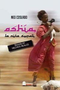 ASHIA LA NIÑA SOMALI | 9788494062568 | COSLADO, NEO