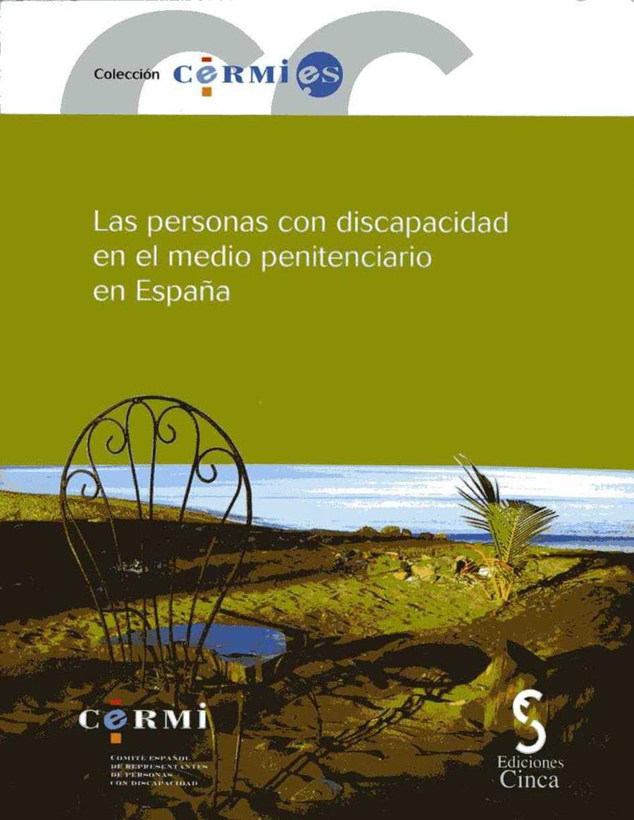 PERSONAS CON DISCAPACIDAD EN EL MEDIO PENITENCIARIO EN ESPAÑA, LAS | 9788496889170 | VARIOS AUTORES