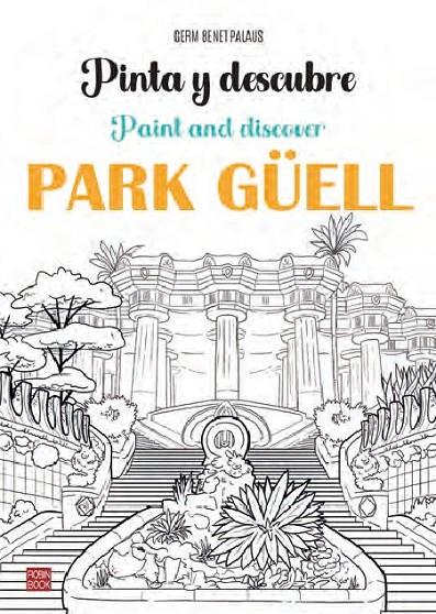 PINTA Y DESCUBRE PARK GUELL | 9788499177335 | BENET PALAUS, GERM