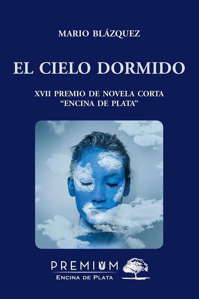 CIELO DORMIDO, EL | 9788412609691 | BLAZQUEZ RAMOS, MARIO