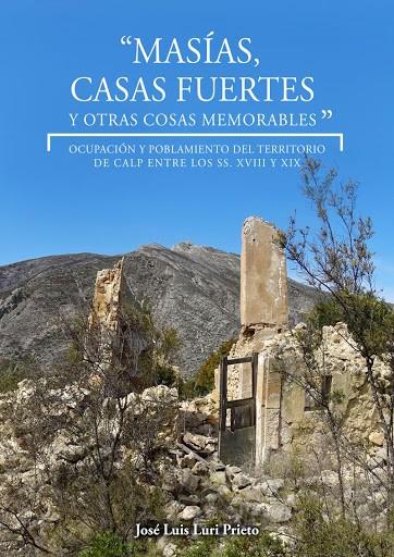 MASÍAS, CASAS FUERTES Y OTRAS COSAS MEMORABLES | 9788494621314 | LURI PRIETO, JOSÉ LUIS