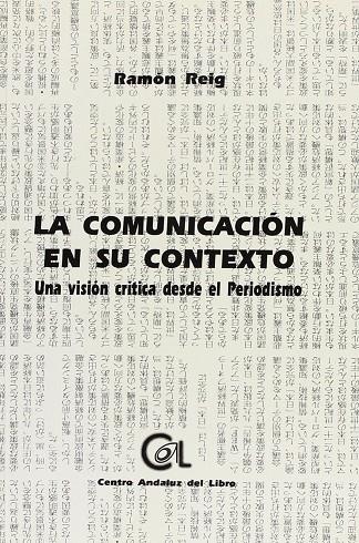 COMUNICACIÓN EN SU CONTEXTO, LA | 9788488067630 | REIG, RAMÓN