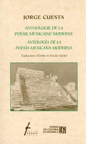 ANTHOLOGIE DE LA POÉSIE MEXICAINE MODERNE / ANTOLOGÍA DE LA POESÍA MEXICANA MODERNA | 9789681670344 | CUESTA, JORGE