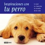 INSPIRACIONES CON TU PERRO | 9788475564265 | MORÉN, PATRICIA / DOÑATE, ÁNGELES