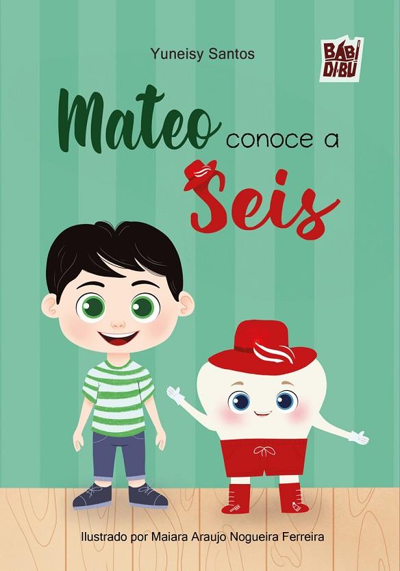 MATEO CONOCE A SEIS | 9788410329331 | SANTOS, YUNEISY