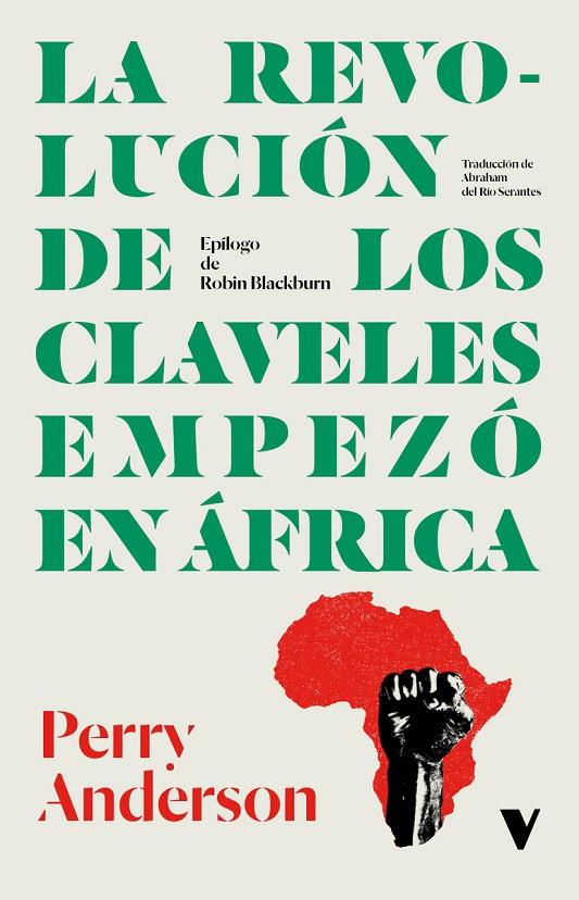 REVOLUCIÓN DE LOS CLAVELES EMPEZÓ EN ÁFRICA, LA | 9788419719805 | ANDERSON, PERRY