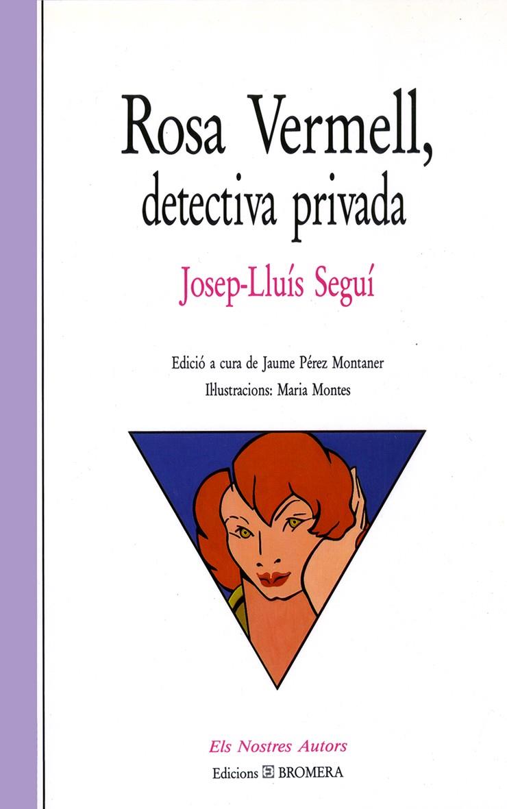 ROSA VERMELL, DETECTIVA PRIVADA | 9788476600344 | SEGUÍ RICO, JOSEP LLUÍS